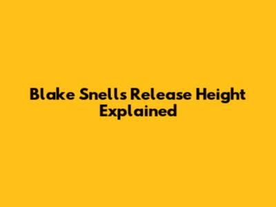 Blake Snell's Release Height Explained