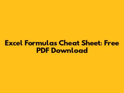 Excel Formulas Cheat Sheet: Free PDF Download