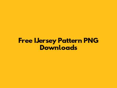 Free IJersey Pattern PNG Downloads