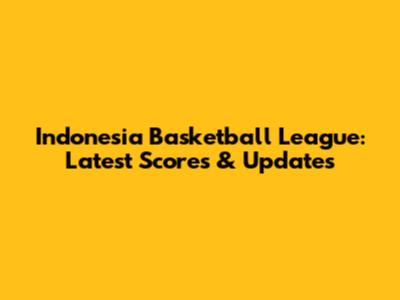 Indonesia Basketball League: Latest Scores & Updates