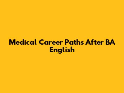 Medical Career Paths After BA English