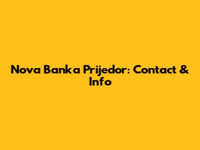 Nova Banka Prijedor: Contact & Info